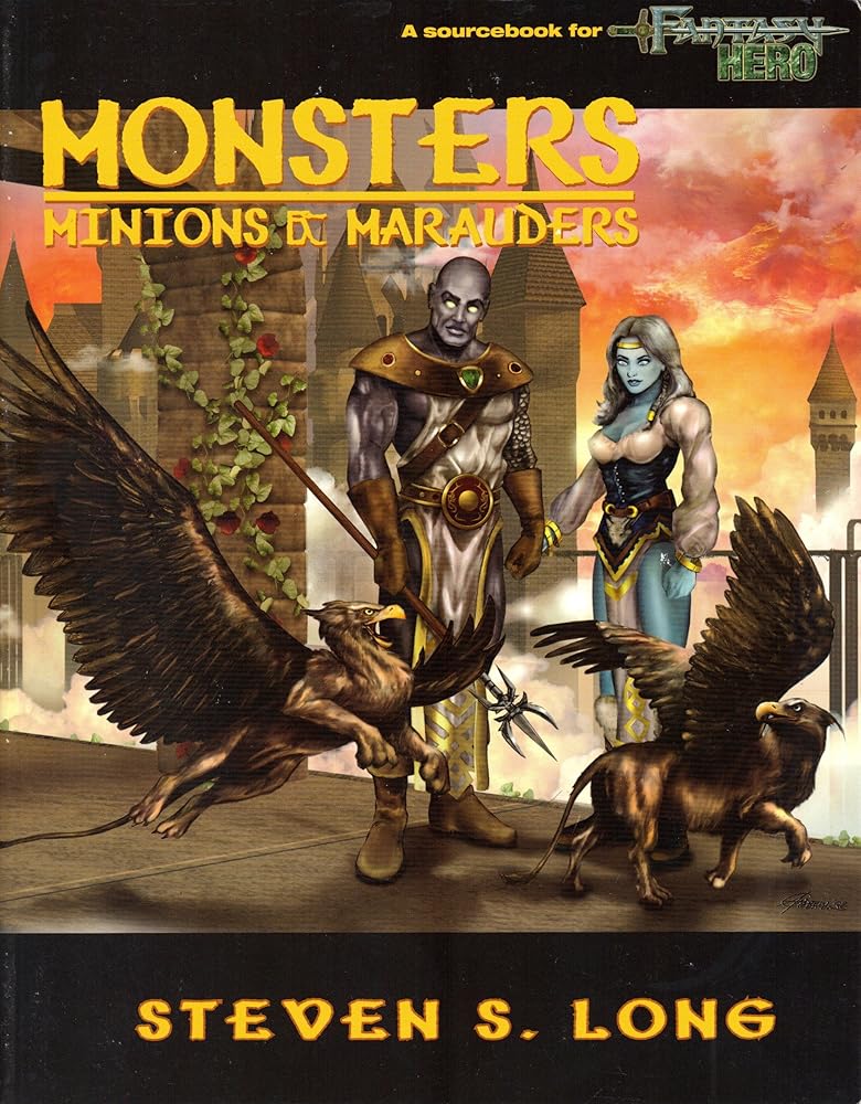 Monsters, Minions & Marauders (Fantasy Hero) cover image